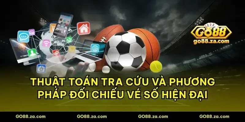 Thuật toán tra cứu và phương pháp đối chiếu vé số hiện đại